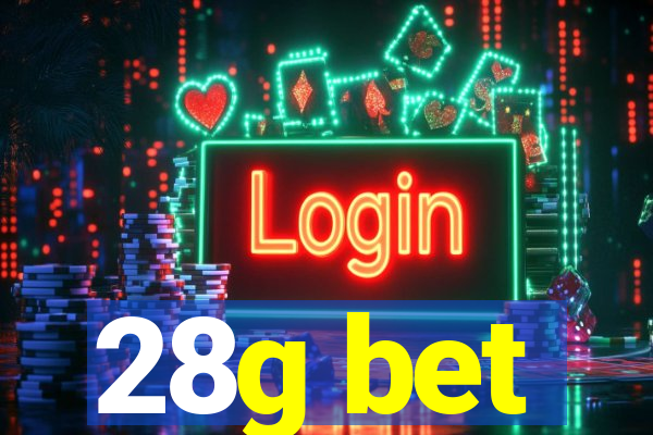 28g bet